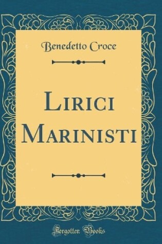 Cover of Lirici Marinisti (Classic Reprint)