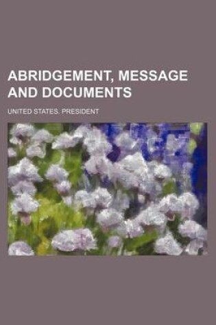 Cover of Abridgement, Message and Documents