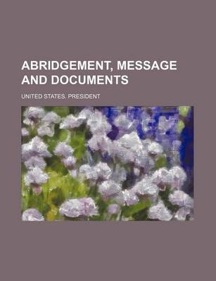 Book cover for Abridgement, Message and Documents