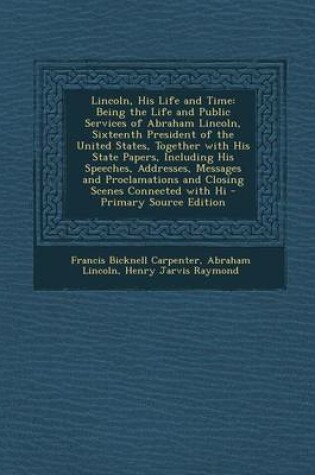 Cover of Lincoln, His Life and Time