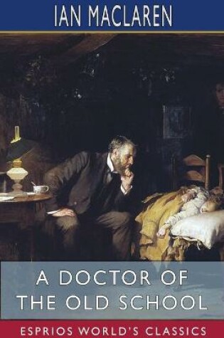 Cover of A Doctor of the Old School (Esprios Classics)