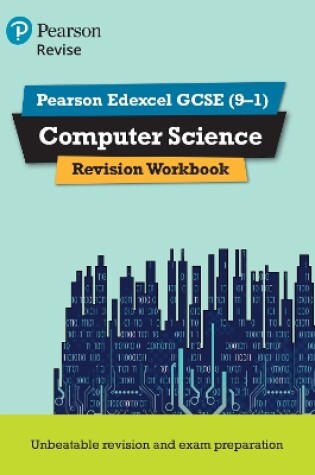 Cover of Pearson Revise Edexcel GCSE (9-1) Computer Science Revision Workbook