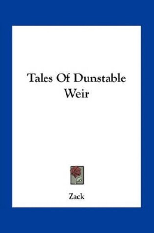 Cover of Tales of Dunstable Weir