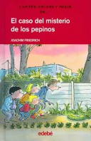 Book cover for El Caso Del Misterio De Los Pepinos