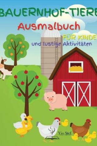 Cover of Bauernhof-Tiere Ausmalbuch für Kinder