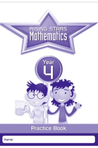Cover of Rising Stars Mathematics Year 4 Practice Book