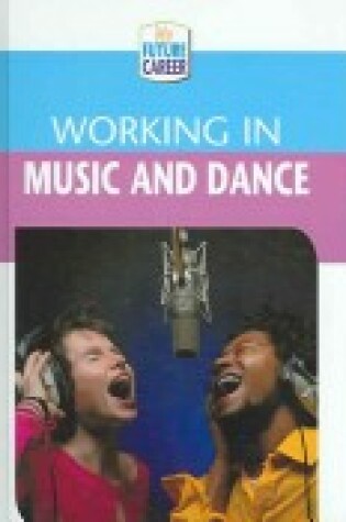 Cover of Working in Music and Dance