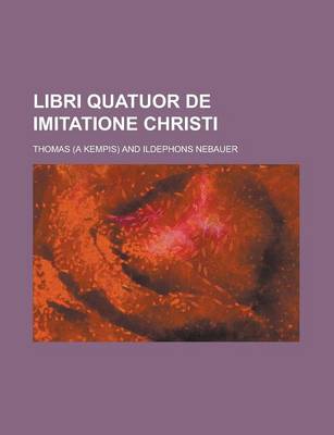 Book cover for Libri Quatuor de Imitatione Christi