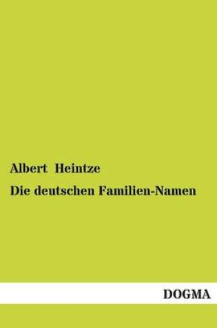 Cover of Die Deutschen Familien-Namen