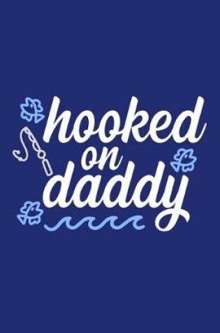 Cover of Hooked On Daddy
