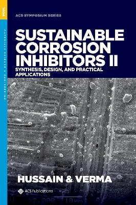 Book cover for Sustainable Corrosion Inhibitors II