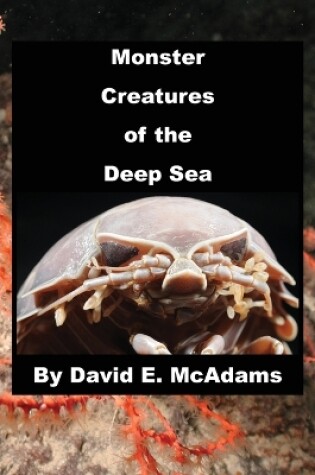 Cover of Monster Creatures of the Deep Sea