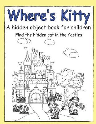 Book cover for Where's Kitty a Hidden Object Book for Children