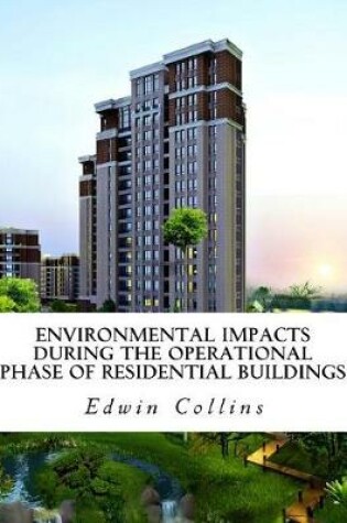 Cover of Environmental Impacts During the Operational Phase of Residential Buildings