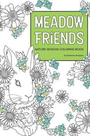 Cover of Meadow Friends Nature Designs Coloring Book