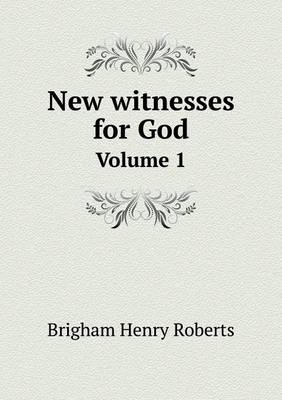 Book cover for New witnesses for God Volume 1