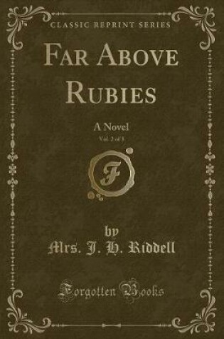 Cover of Far Above Rubies, Vol. 2 of 3