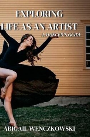 Cover of Exploring Life as an Artist