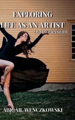 Book cover for Exploring Life as an Artist