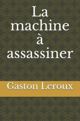 Cover of La machine à assassiner