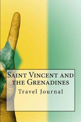 Book cover for Saint Vincent and the Grenadines Travel Journal