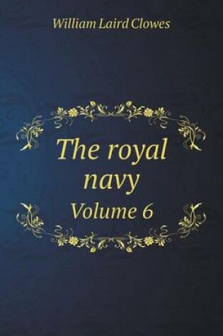 Cover of The royal navy Volume 6