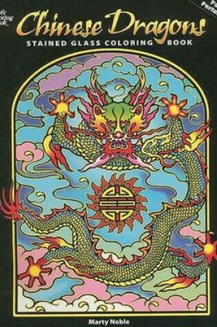 Cover of Chinese Dragons Stained Glass Coloring Book