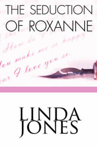 Cover of The Seduction of Roxanne