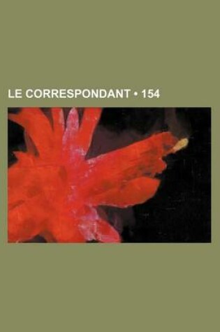 Cover of Le Correspondant (154)