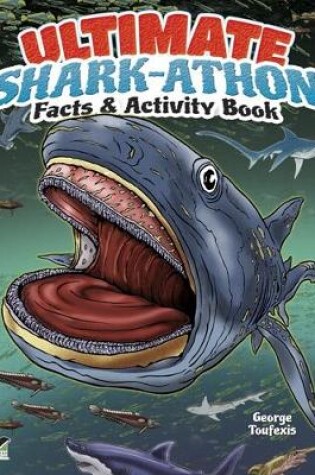 Cover of Ultimate Shark-Athon Facts and Activity Book