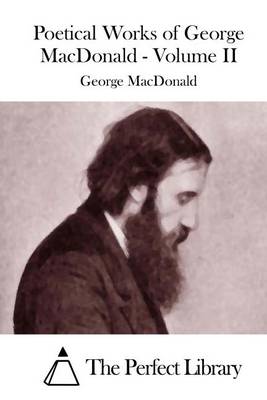 Book cover for Poetical Works of George MacDonald - Volume II