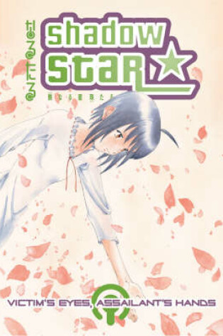 Cover of Shadow Star Volume 7: Victim's Eyes Assailant's Hands
