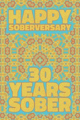 Book cover for Happy Soberversary 30 Years Sober