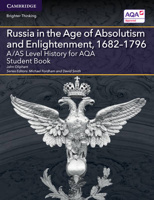 Book cover for A/AS Level History for AQA Russia in the Age of Absolutism and Enlightenment, 1682–1796 Student Book