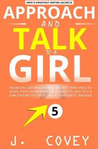 Cover of Approach and Talk to a Girl