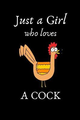 Book cover for Just a Girl who loves a Cock
