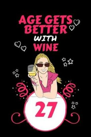 Cover of Age Gets Better With Wine 27
