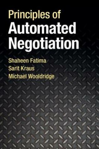 Cover of Principles of Automated Negotiation