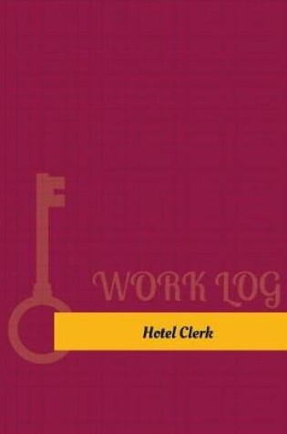 Cover of Hotel Clerk Work Log