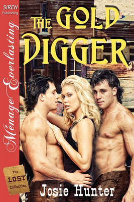 Book cover for The Gold Digger [The Lost Collection] (Siren Publishing Menage Everlasting)