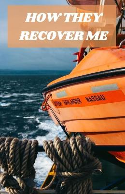 Book cover for How They Recover Me