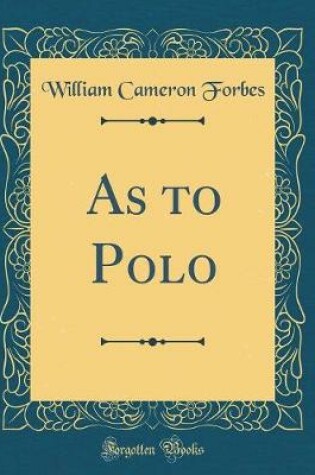 Cover of As to Polo (Classic Reprint)