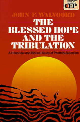 Cover of The Blessed Hope and the Tribulation