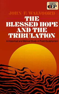 Book cover for The Blessed Hope and the Tribulation