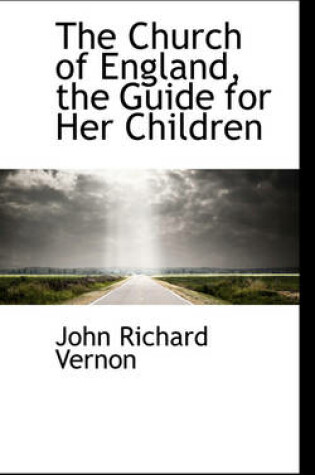 Cover of The Church of England, the Guide for Her Children