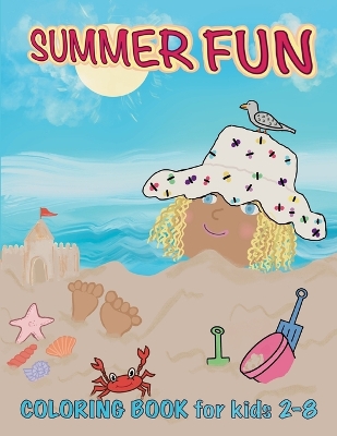 Book cover for Summer Fun Coloring Book for Kids 2-8