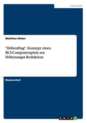 Book cover for Hoehenflug. Konzept eines BCI-Computerspiels zur Hoehenangst-Reduktion