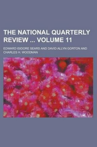 Cover of The National Quarterly Review Volume 11