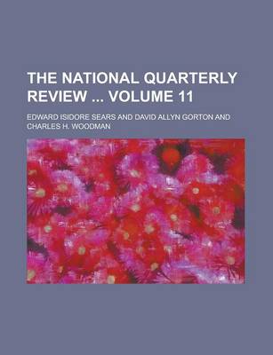 Book cover for The National Quarterly Review Volume 11