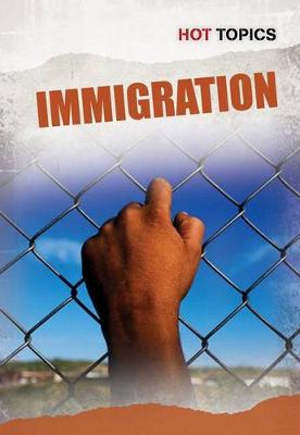 Book cover for Hot Topics Immigration